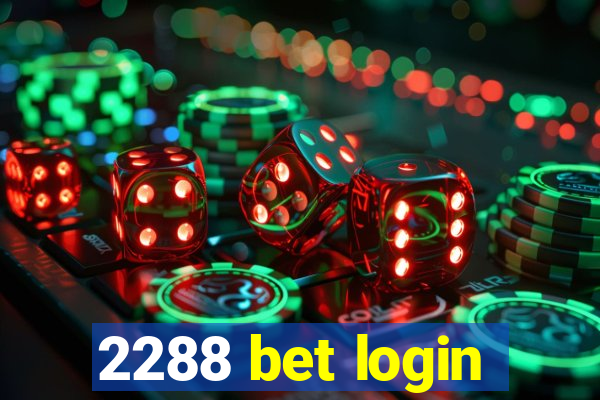 2288 bet login